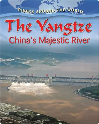 The Yangtze: China's Majestic River book