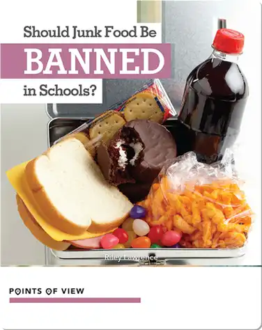 Should Junk Food Be Banned in Schools? book