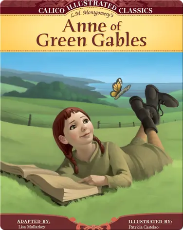 Calico Illustrated Classics: Anne of Green Gables book