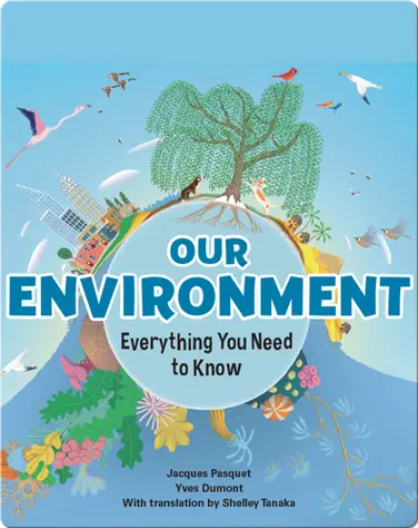Our Environment: Everything You Need to Know book