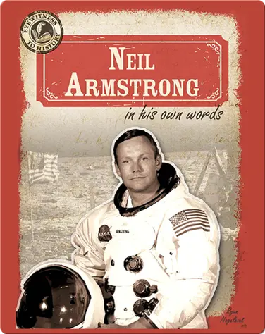 Neil Armstrong in His Own Words book