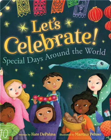 Let's Celebrate!: Special Days Around the World book