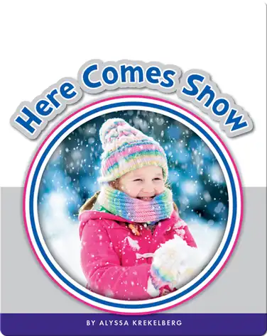 Learning Sight Words: Here Comes Snow book