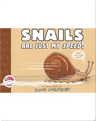Snails are Just My Speed! (TOON Level 1) book