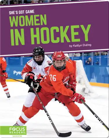 She's Got Game: Women in Hockey book