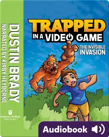 Trapped in a Video Game Book 2: The Invisible Invasion book