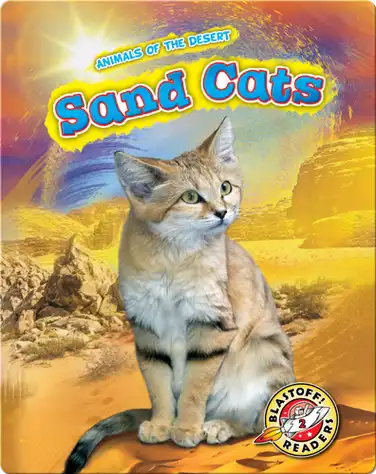 Animals of the Desert: Sand Cats book