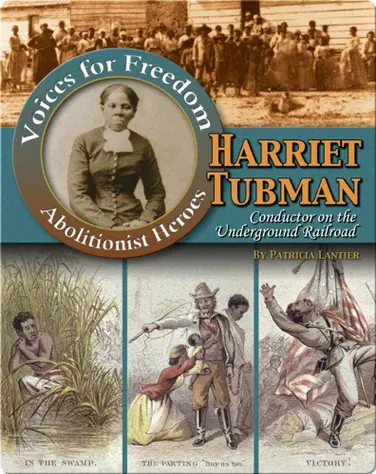 Harriet Tubman: Conductor on the Underground Railroad book