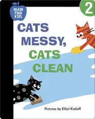 Cats Messy, Cats Clean