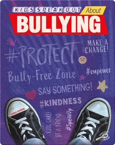 Kids Speak Out About Bullying book
