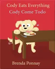 Cody Eats Everything: Cody Come Todo