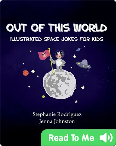 Out of this World: Illustrated Space Jokes for Kids book