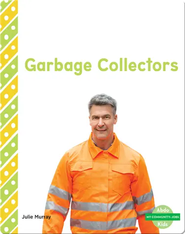 My Community: Garbage Collectors book