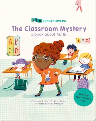 The Classroom Mystery: A Book about ADHD book