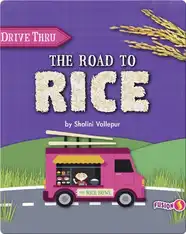 Drive Thru: The Road to Rice