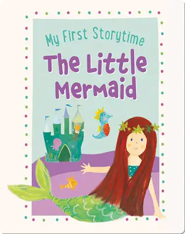 My First Storytime: The Little Mermaid book