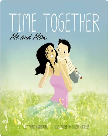 Time Together : Me and Mom book