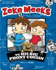 Zeke Meeks vs His Big Phony Cousin