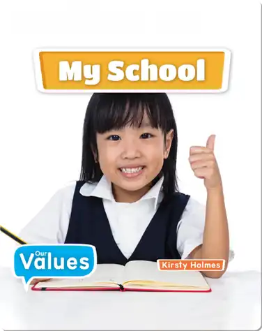 Our Values: My School book