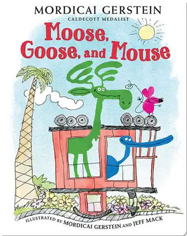 Moose, Goose, and Mouse book