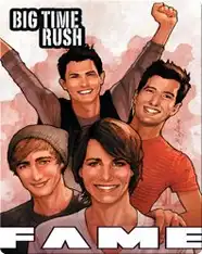 Fame : Big Time Rush