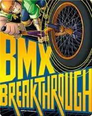 BMX Breakthrough