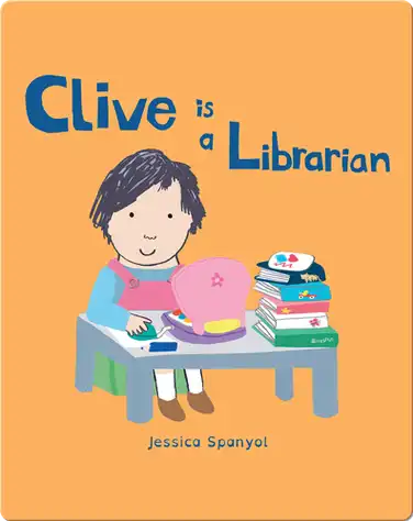 Clive's Jobs: Clive is a Librarian book