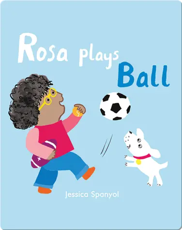 All About Rosa: Rosa Plays Ball book