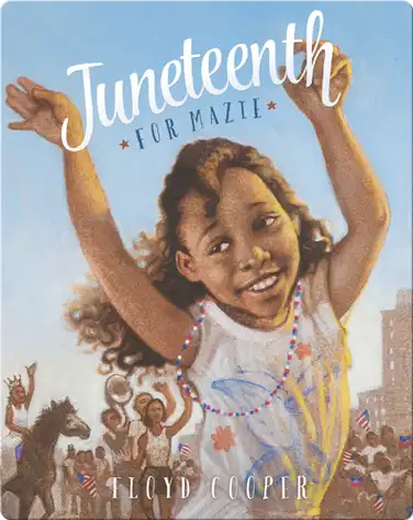 Juneteenth for Mazie book