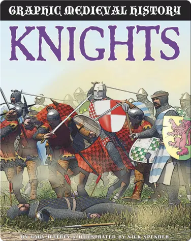 Knights (Graphic Medieval History) book