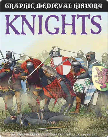 Knights (Graphic Medieval History) book