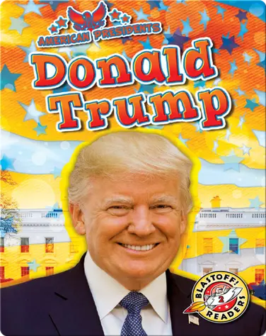 American Presidents: Donald Trump book