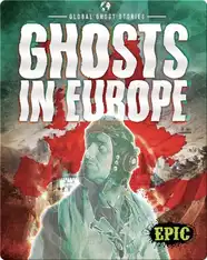 Global Ghost Stories: Ghosts in Europe