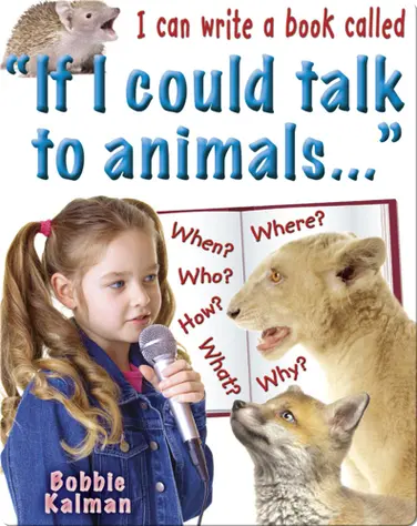 I Can Write a Book Called: 'If I Could Talk to Animals' book