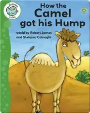 How the Camel got his Hump