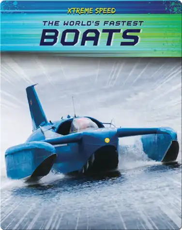 Xtreme Speed: The World's Fastest Boats book