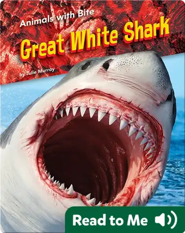 Animals with Bite: Great White Shark book