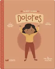 The Life of / La vida de Dolores