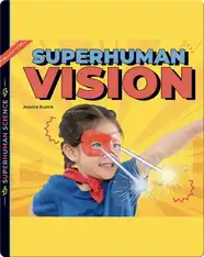 Superhuman Vision