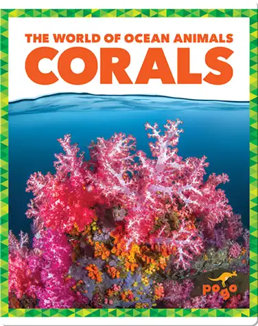 The World of Ocean Animals: Corals book