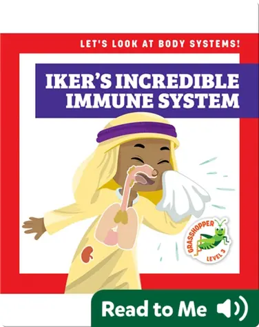Iker's Incredible Immune System book