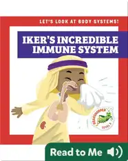 Iker's Incredible Immune System