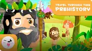 Trip Through Time: Prehistory
