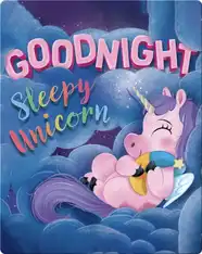 Goodnight Sleepy Unicorn