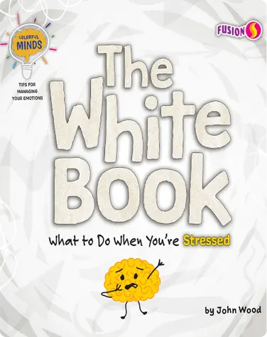 The White Book: What to Do When You're Stressed book