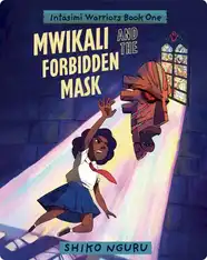 Mwikali and the Forbidden Mask