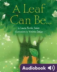 A Leaf Can Be...
