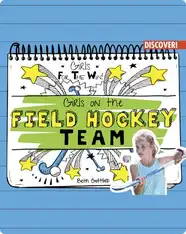 Girls for the Win!: Girls on the Field Hockey Team