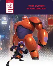 Big Hero 6: The Junior Novelization