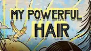 My Powerful Hair